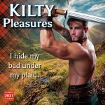 Kilty Pleasures  Wall Calendar 2021