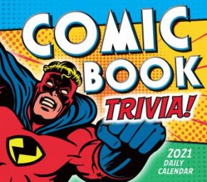 Comic Book Trivia - Boxed, Daily Calendar 2021 by Various