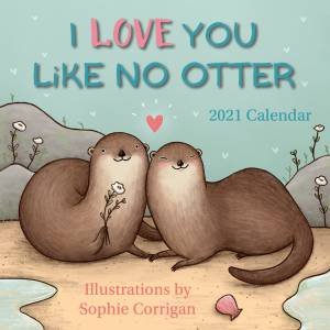 I Love You Like No Otter — Mini Calendar by Sophie Corrigan