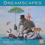 Dreamscapes The Art Of Paul Bond  Wall Calendar 2022