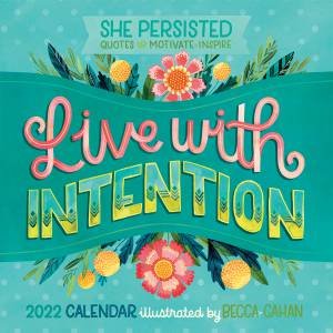 She Persisted — Quotes To Motivate And Inspire - Mini Calendar 2022 by Becca Cahan