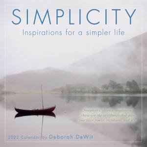 Simplicity: Inspirations For A Simpler Life  By Deborah DeWit Mini Calendar by Deborah DeWit