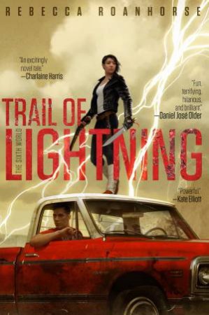 Trail Of Lightning by Rebecca Roanhorse