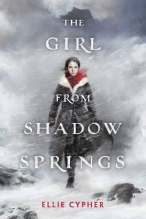 The Girl From Shadow Springs by Ellie Cypher