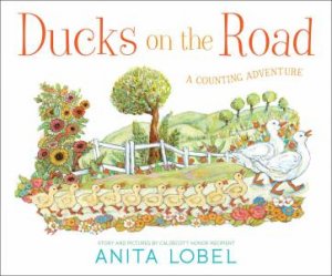 Ducks On The Road by Anita Lobel