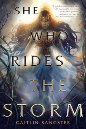 She Who Rides The Storm by Caitlin Sangster