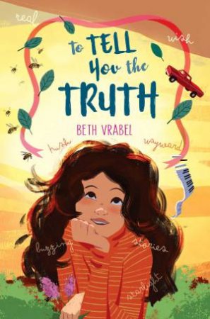 To Tell You The Truth by Beth Vrabel