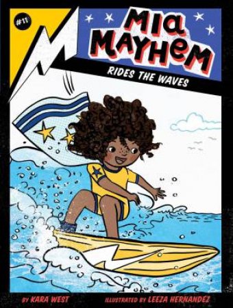 Mia Mayhem Rides The Waves by Kara West & Leeza Hernandez