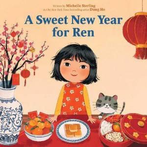 A Sweet New Year For Ren by Michelle Sterling & Dung Ho