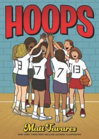 Hoops by Matt Tavares & Matt Tavares