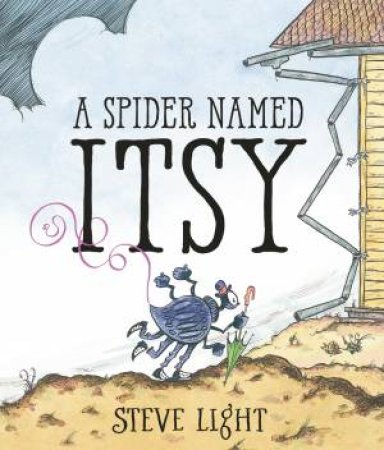 A Spider Named Itsy by Steve Light & Steve Light