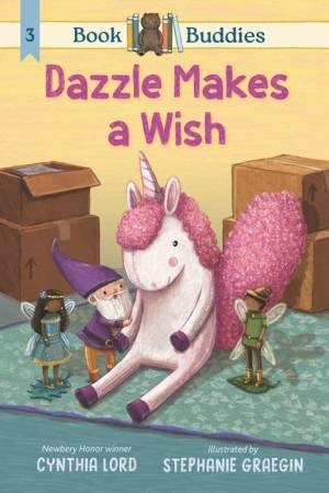 Book Buddies: Dazzle Makes a Wish by Cynthia Lord & Stephanie Graegin