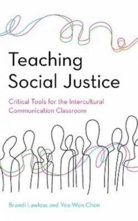 Teaching Social Justice by Brandi Lawless