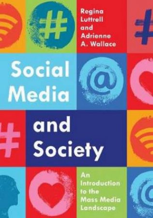 Social Media And Society by Regina Luttrell