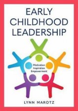 Early Childhood Leadership Motivation Inspiration Empowerment