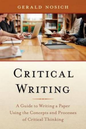 Critical Writing by Gerald Nosich