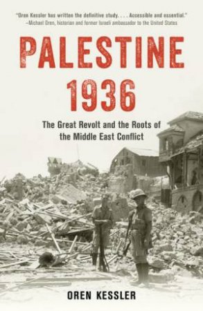 Palestine 1936 by Oren Kessler