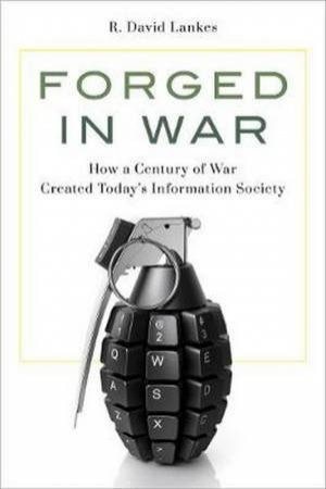 Forged In War by R. David Lankes