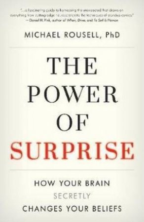 The Power Of Surprise by Michael Rousell, PhD