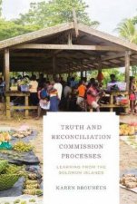 Truth And Reconciliation Commission Processes