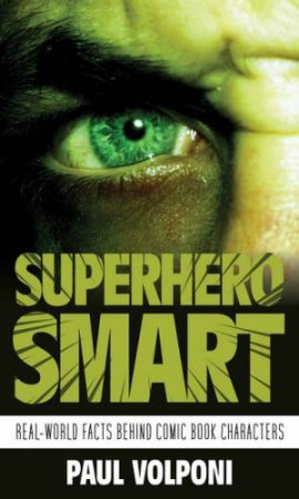 Superhero Smart by Paul Volponi