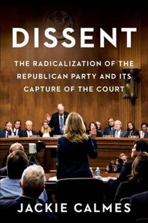 Dissent by Jackie Calmes