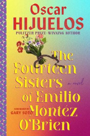 The Fourteen Sisters of Emilio Montez O'Brien by Oscar Hijuelos