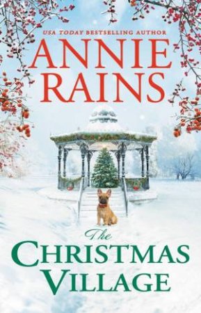 The Christmas Village by Annie Rains