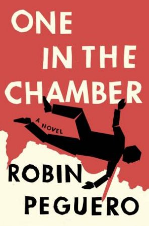 One In The Chamber by Robin Peguero