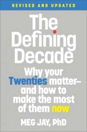 The Defining Decade by Meg Jay