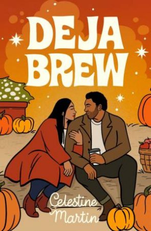 Deja Brew by Celestine Martin