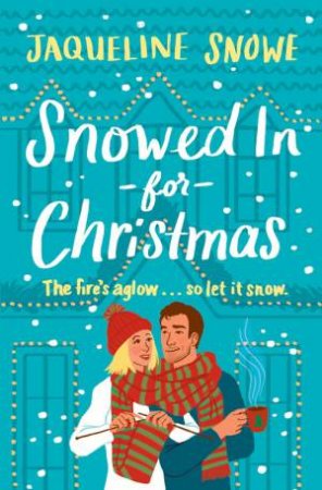 Snowed In for Christmas by Jaqueline Snowe