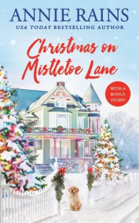 Christmas on Mistletoe Lane by Annie Rains