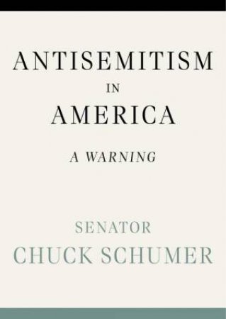 Antisemitism in America by Chuck Schumer