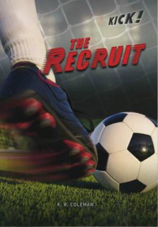 The Recruit by R., Coleman K.