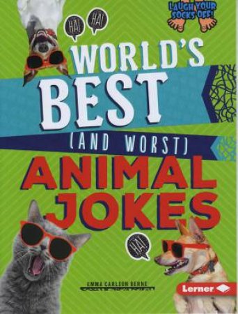 World's Best (and Worst) Animal Jokes by Berne, Emma Carlson