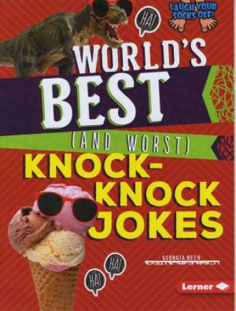 World's Best (and Worst) Knock-Knock Jokes by Georgia, Beth