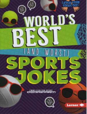 World's Best (and Worst) Sports Jokes by Berne, Emma Carlson