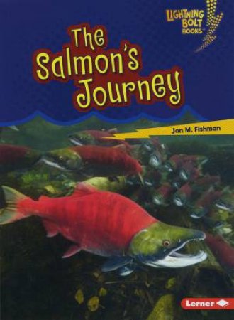 The Salmon's Journey by M., Fishman Jon