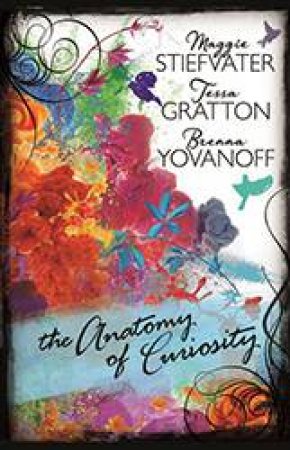 The Anatomy Of Curiosity by Brenna Yovanoff