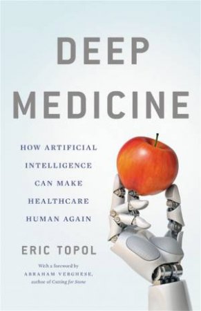 Deep Medicine by Eric Topol