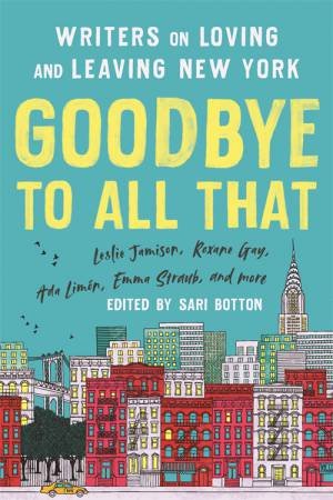 Goodbye To All That by Sari Botton