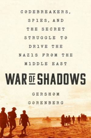 War Of Shadows by Gershom Gorenberg