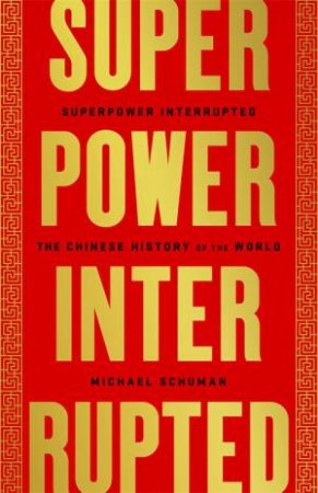 Superpower Interrupted by Michael Schuman