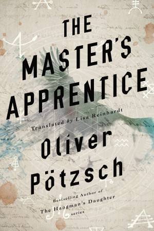 The Master's Apprentice by Oliver Potzsch