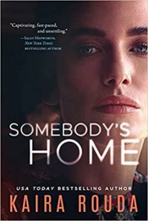 Somebody's Home by Kaira Rouda