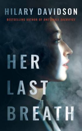 Her Last Breath by Hilary Davidson