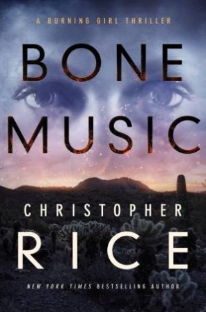 Bone Music by Christopher Rice