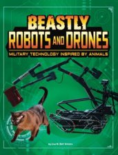 Beasts and the Battlefield Beastly Robots and Drones