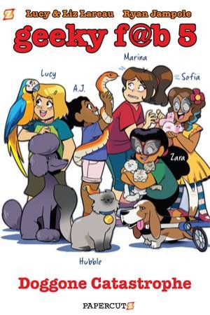 Geeky Fab 5 Vol. 3 by Lucy Lareau & Ryan Jampole & Liz Lareau